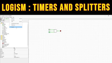 Logisim Tutorial part 2:Timers and Splitters