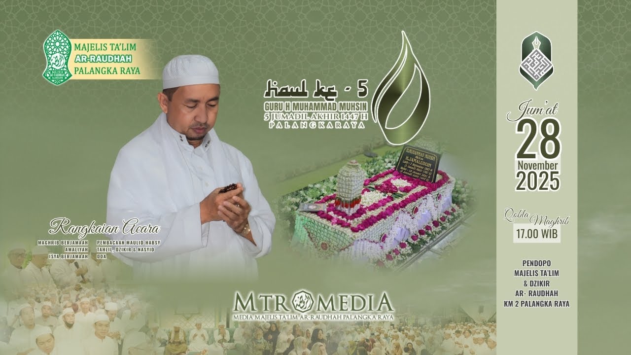 Haul Ke-5 Guru KH. Muhammad Muhsin bin KH. Jamaluddin ||  Pendopo Palangka Raya