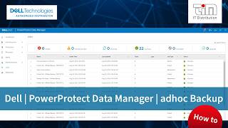 Dell | PowerProtect Data Manager | adhoc Backups & Restore