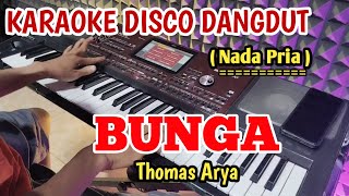 BUNGA [ THOMAS ARYA ] - KARAOKE DISCO DANGDUT