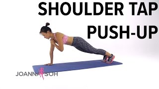 How to do Shoulder Tap Push-Up | Joanna Soh