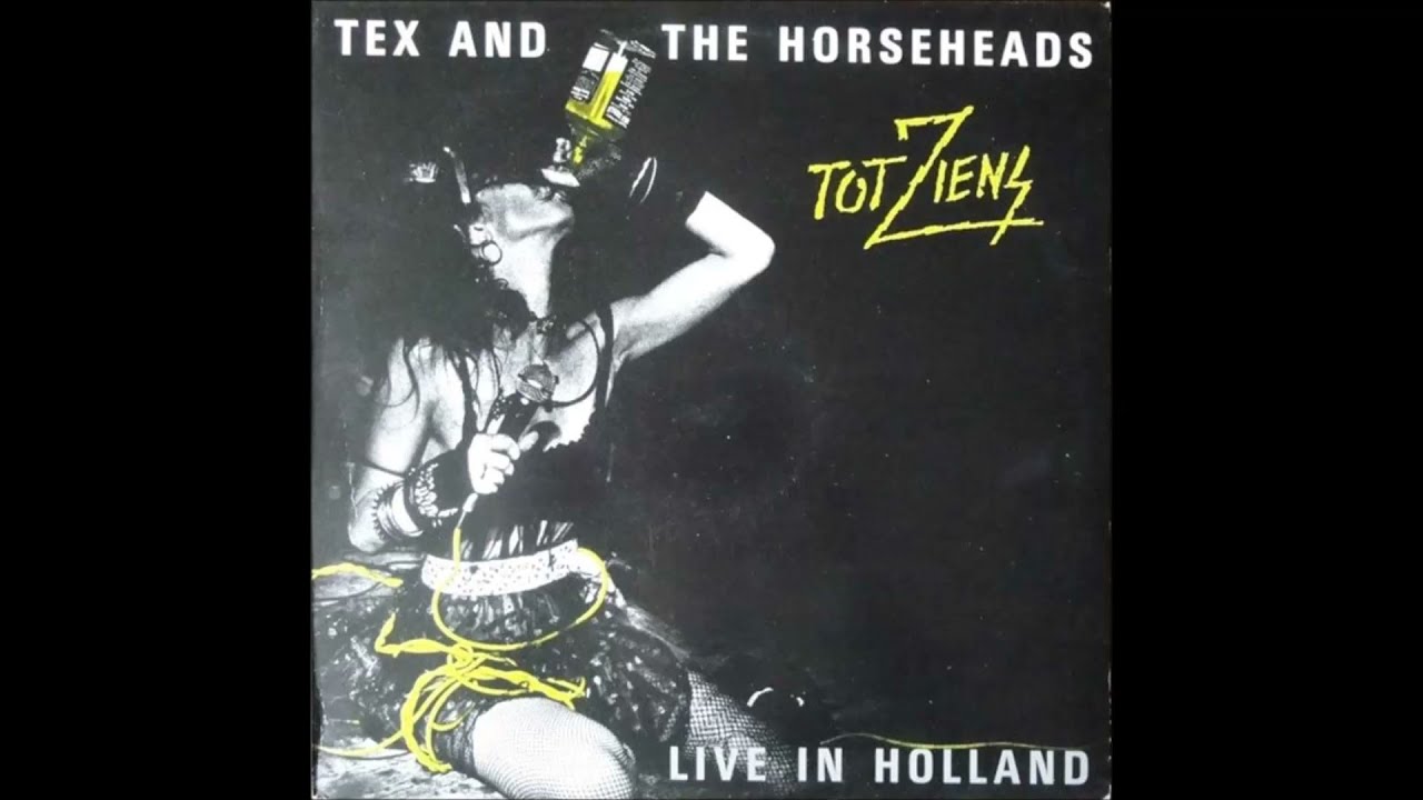 Tex & The Horseheads - Tot Ziens (Live In Holland), 1986