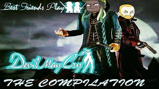 Celebrity Two Best Friends Play: Devil May Cry HD COMPILATION Wealth