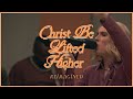 Christ Be Lifted Higher (Reimagined) | Bridge Worship