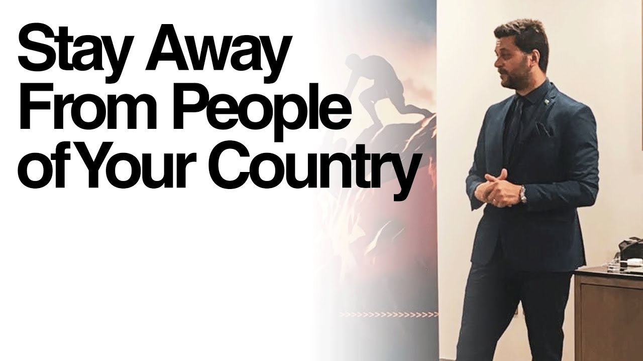 STAY AWAY FROM PEOPLE OF YOUR COUNTRY by Felipe Lodi