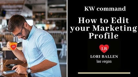 KW command Training | How to Edit your Marketing Profile | Lori Ballen