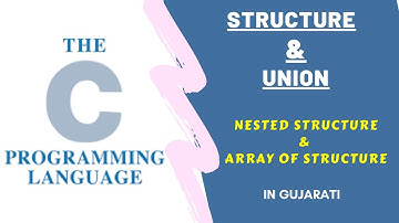 Nested Structure and Array of Structure
