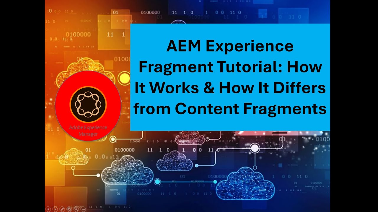 Учебное пособие по AEM Experience Fragment: как это работает и чем отличается от Content Fragment.