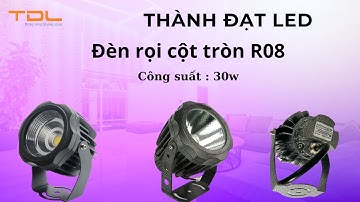Đèn rọi cột tròn R08 30w | Đèn rọi cột ngoài trời | Đèn hắt cột Hà Nội 30w | Đèn Rọi Cột 30w