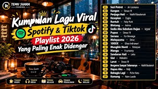 TERVIRAL! 🔥 Lagu Nuansa Cafe Paling Enak Didengar | Top Hits Spotify & TikTok 2026