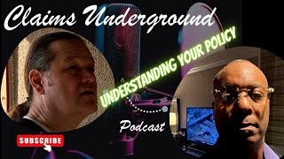 Claims Underground Podcast "Understanding Your Policy" Top & Best Public Adjuster
