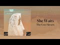 The Gray Havens She Waits Official Audio mp3