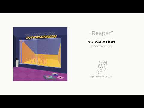 "Reaper" by No Vacation