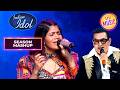 Raat Ka Nasha Abhi Song पर Amruta की Fantastic Singing | Indian Idol S16 | Season Mashup