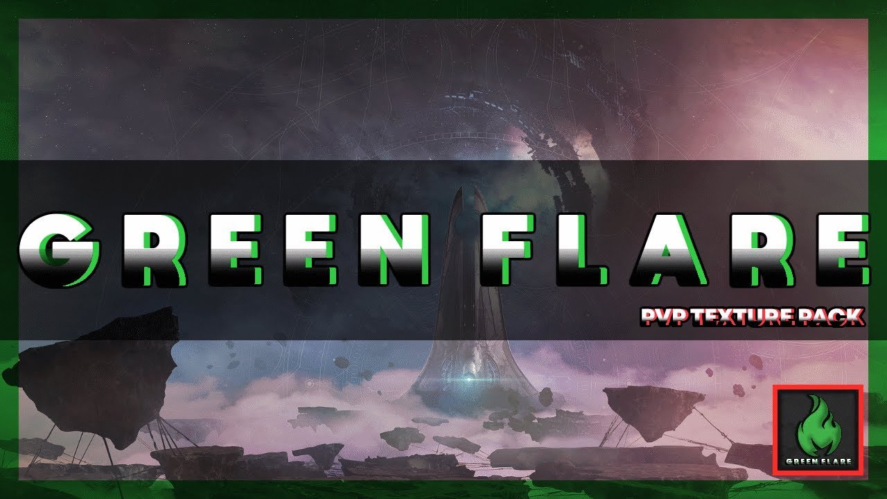 Green Flare  PvP Texture Pack Release [512x]