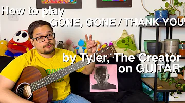 GONE, GONE / THANK YOU - Tyler, The Creator guitar tutorial