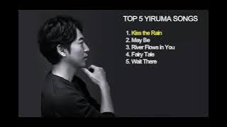 YIRUMA TOP 5 SONG