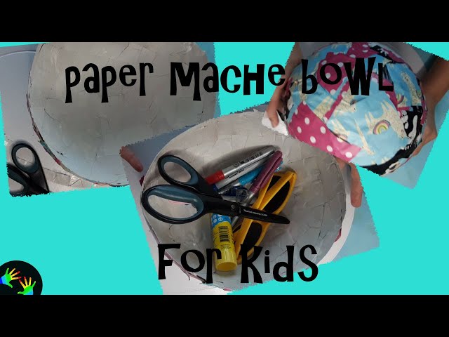 Paper Mache Bowls - Children's KickstartChildren's Kickstart