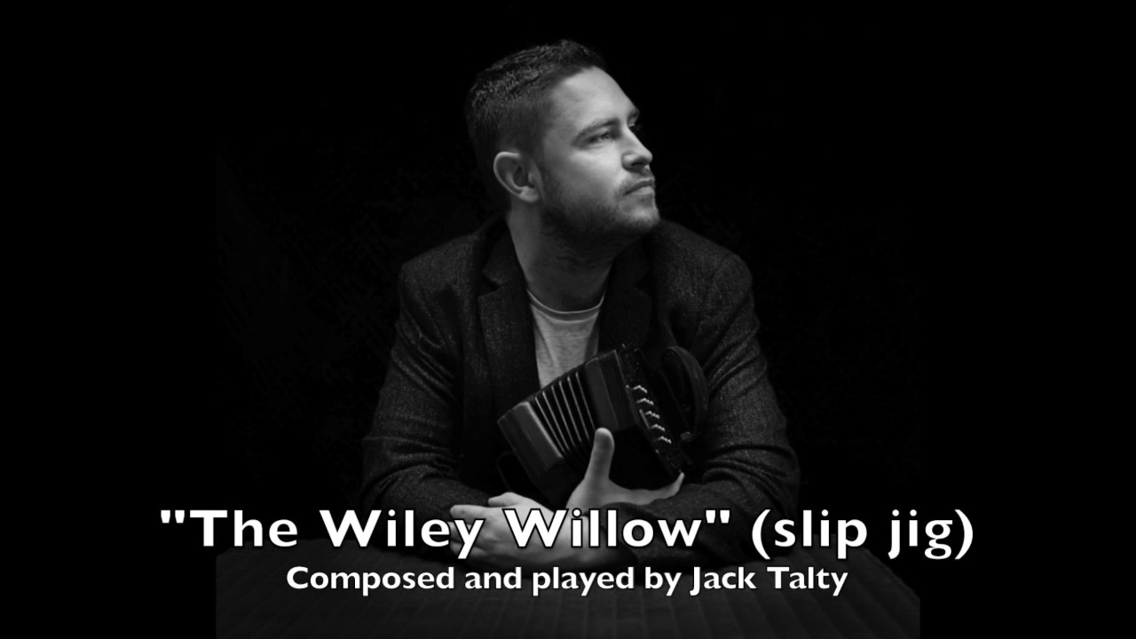 Jack Talty The Wiley Willow YouTube