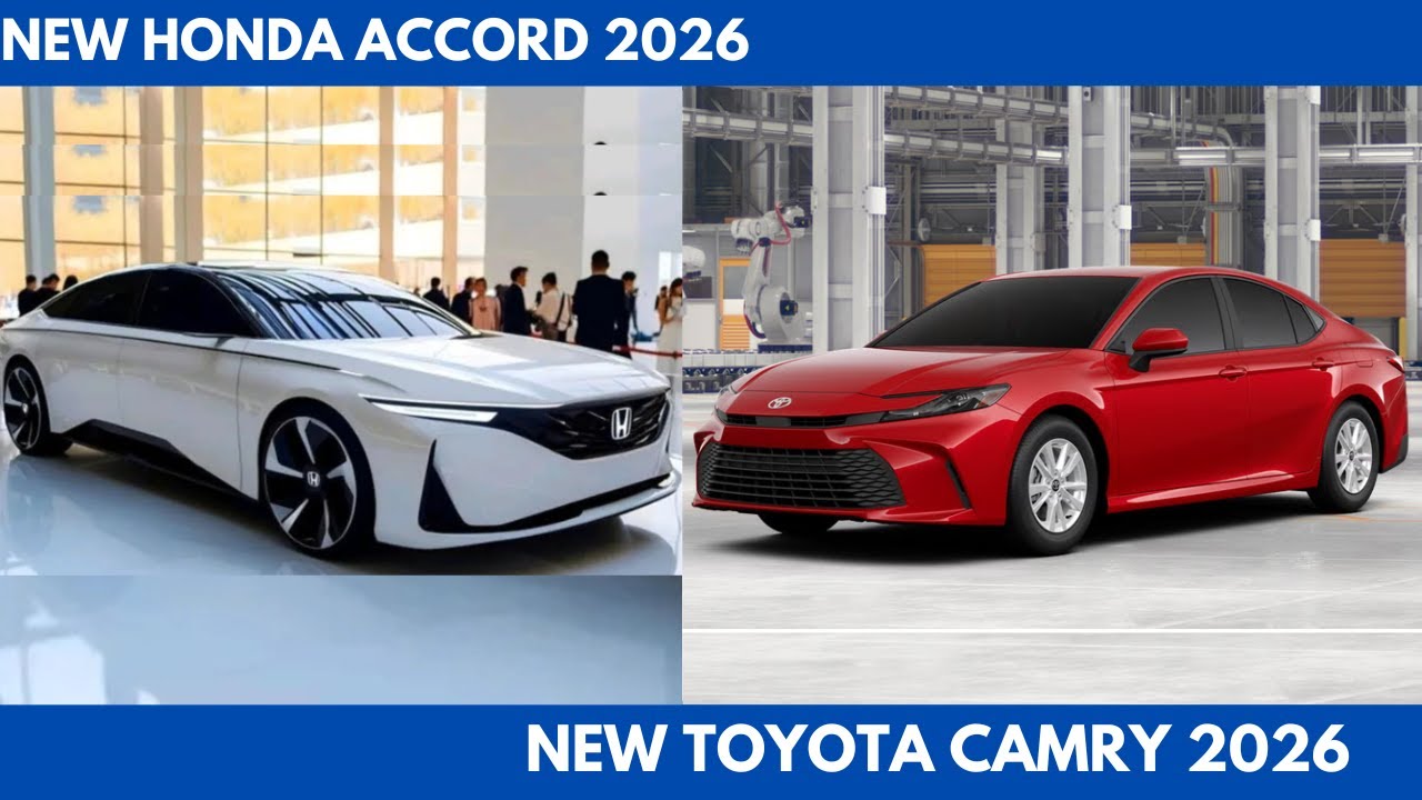 New Honda Accord 2026 Vs New Toyota Camry 2026 Price and Performance Comparison