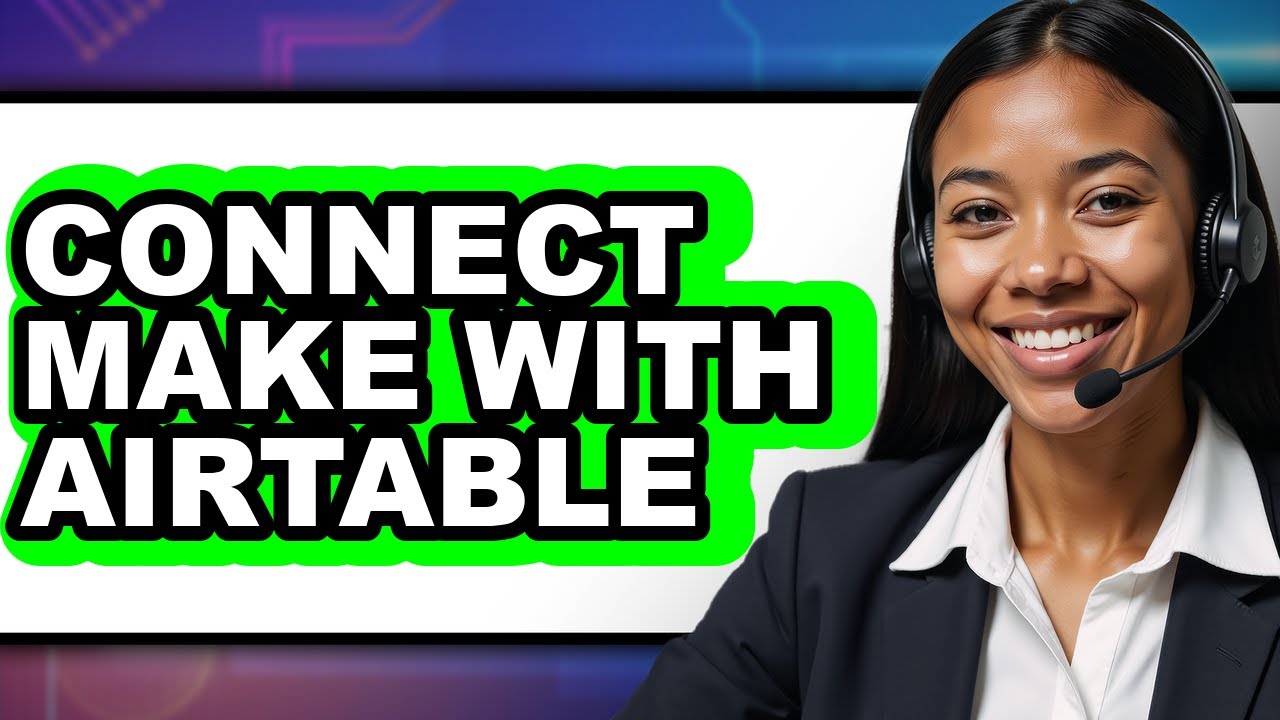 How to Connect Make with Airtable - Full Guide - YouTube