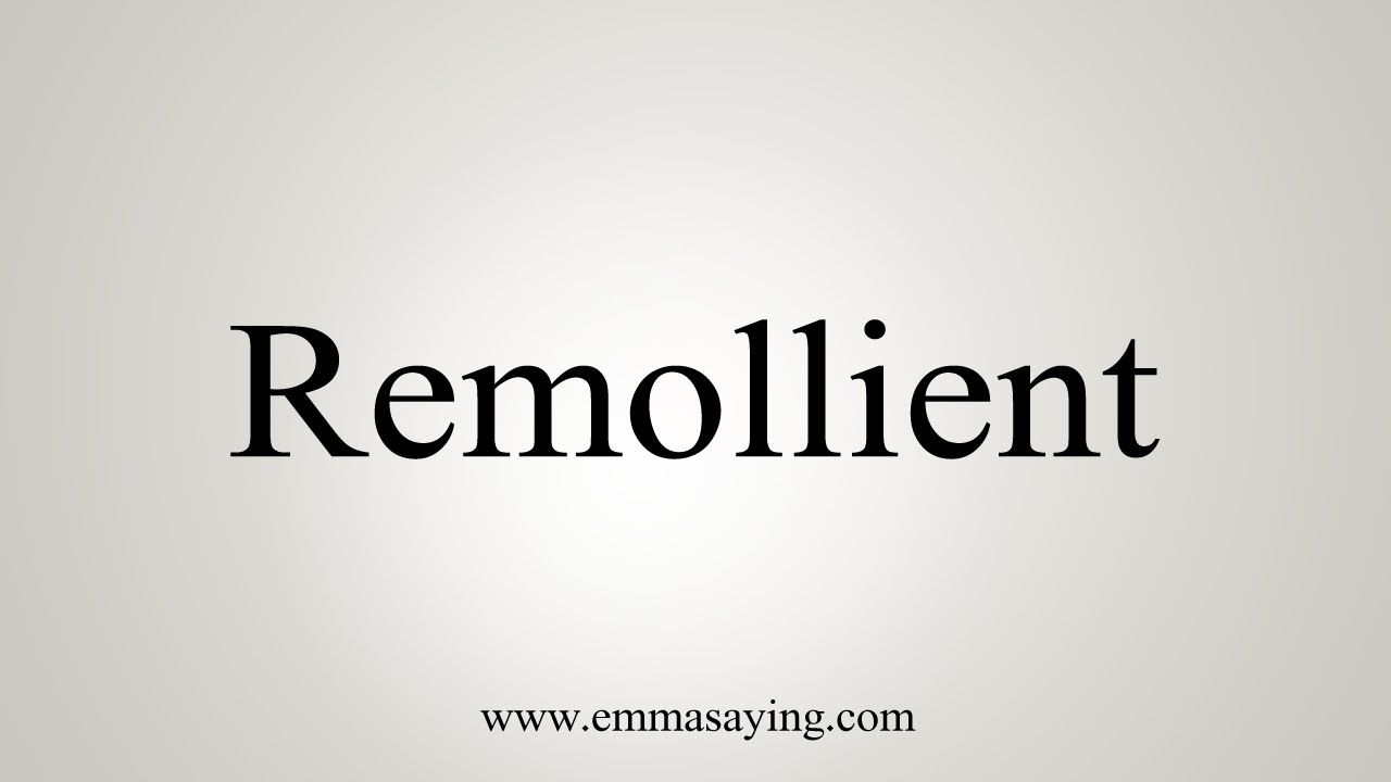 how to say in english jamun How To Say Remollient