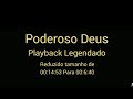 Poderoso deus playback oficial com legenda e tamanho reduzido