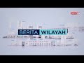 2 JUN 2024 - BERITA WILAYAH PENUH