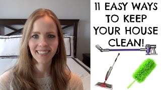 11 Easy Ways to Keep Your House Clean!!