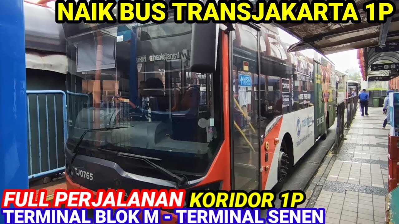 NAIK BUS TRANSJAKARTA 1P BLOK M - SENEN @ohhBUSWAY