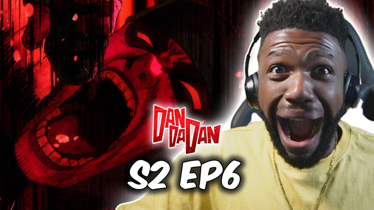 MIGHT BE THE BEST EPISODE YET | DANDADAN S2 EP6 REACTION