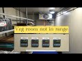 Vegetable Room | Not in Range | provision Refrigeration | Troubleshooting | sailing engineer