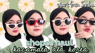 Shopee Haul Kacamata Kekinian Ala Korea