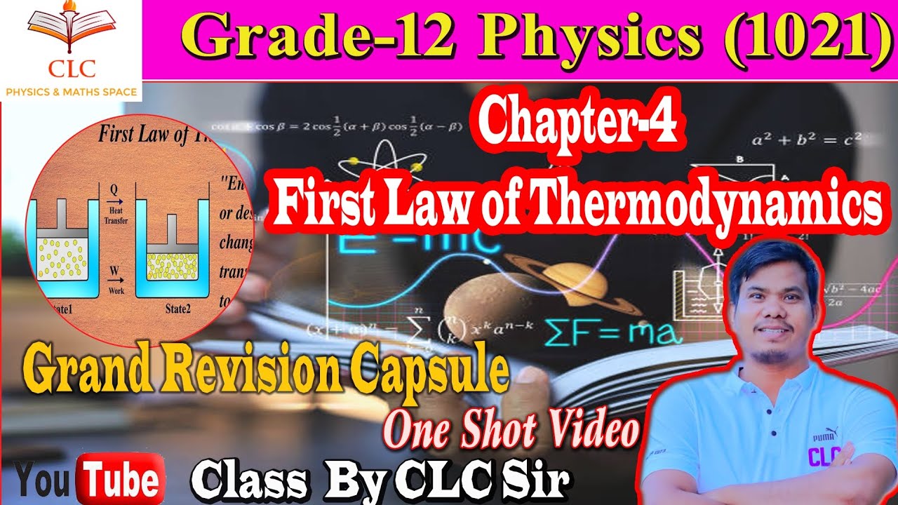 First Law of Thermodynamics: One Shot | Grand Revision | Grade-12 Physics | Power Class By CLC Sir