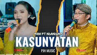 Kasunyatan  Ndandung Ft Risa   Pjh  