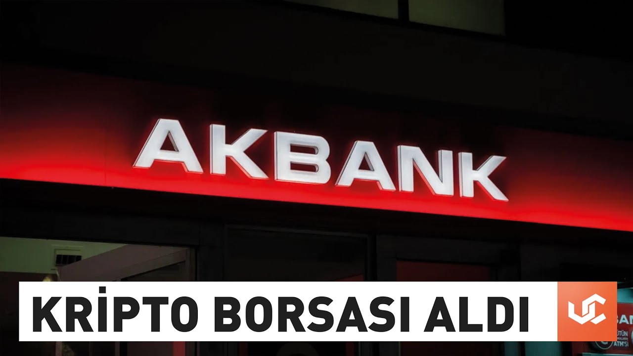 Akbank Kuruluşu Ak Yatırım, Kripto Borsası Aldı