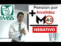 La Modalidad 40 IMSS NO FUNCIONA si tienes INVALIDEZ.