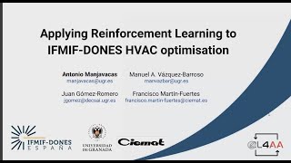 Applying Reinforcement Learning to IFMIF DONES HVAC Optimisation. Antonio Manjavacas Lucas