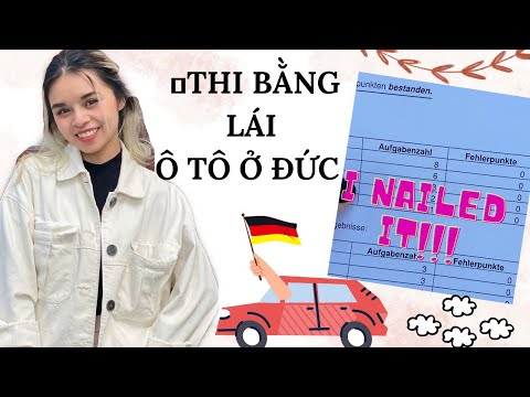 Video THI BẰNG LÁI XE OTO Ở ĐỨC | DỄ HAY KHÓ? | HẾT BAO... - youtube