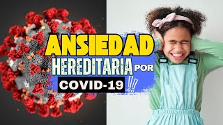 Lo que nadie te contó sobre el COVID-19 y tu familia