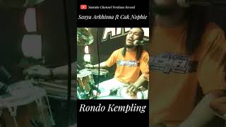 Rondo Kempling - Sasya Arkhisna Ft Cak Nophie