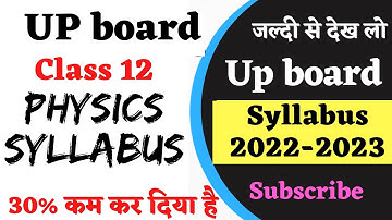 Up Board class 12 physics syllabus 2023 | 12th physics syllabus 2023 up board | physics syllabus 23
