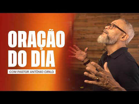 ORAÇÃO DO DIA 23 DE OUTUBRO | DEUS VAI REVELAR E DESTRAVAR O TEU PROPÓSITO | PR. ANTÔNIO CIRILO