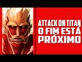 Attack on Titan Ep 68 - O FIM está PRÓXIMO