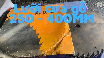 Lưỡi cưa gỗ hàng bãi Nhật - chuyên xẻ gỗ tươi , ván công nghiệp | Từ 25mm - 40mm | 0762222646 Quý