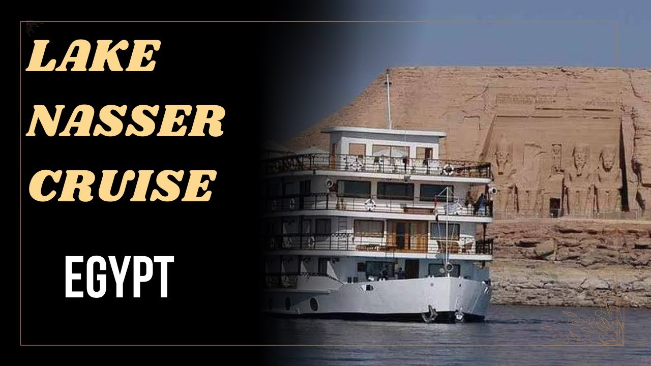 Lake Nasser Cruise 5-Day - Aswan to  Abu Simbel: Nubia