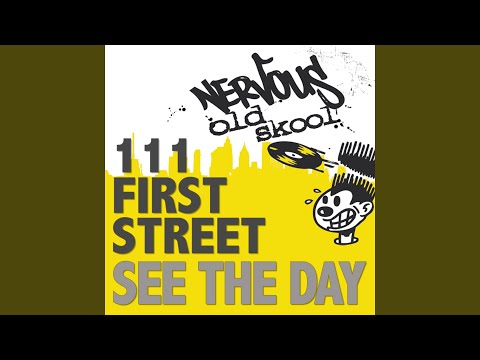 111 First Street — See The Day (Celibration Mix)