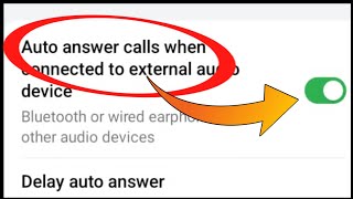 Auto Answer Call When Connected To External Audio Device || Auto Answer Ka Matlab Kya Hota Hai screenshot 3