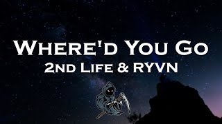 2nd Life & RYVN - Where'd You Go (feat. Joey Nato)