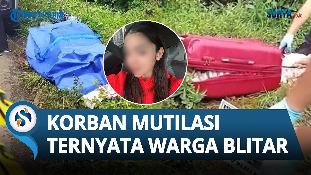 Terungkap! Identitas Wanita Korban Mutilasi dalam Koper di Ngawi, Ternyata Warga Blitar